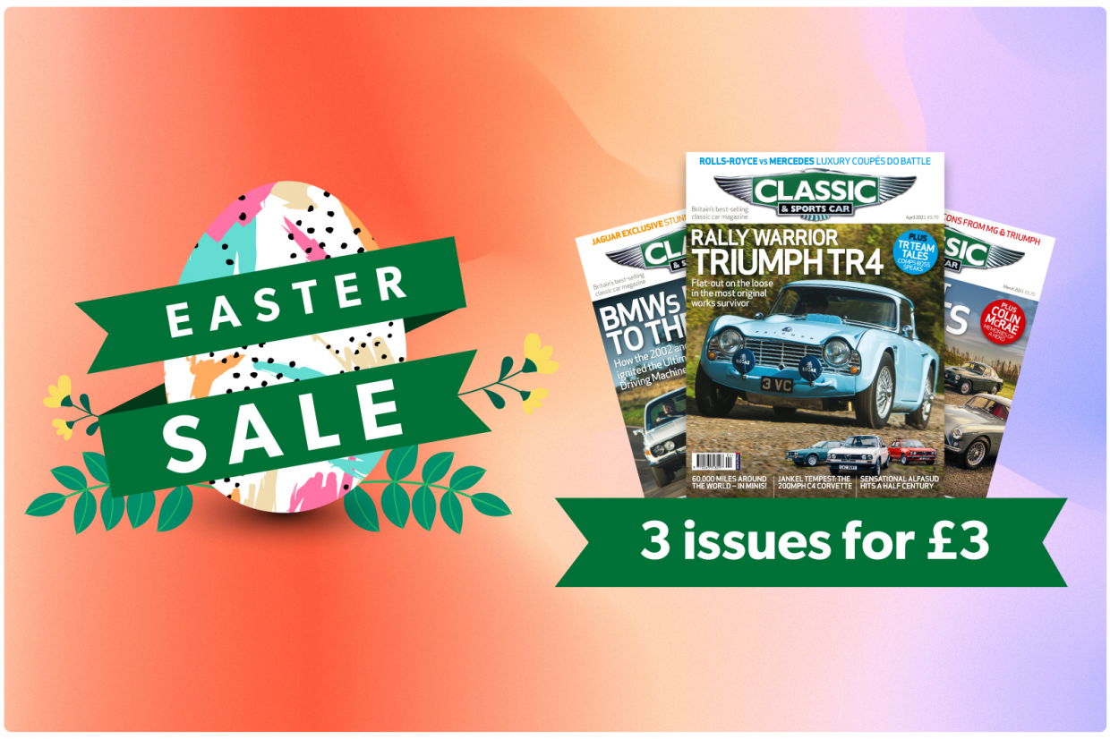 Classic & Sports Car – Get 3 issues of C&SC for only £3 this Easter